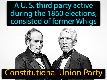 Constitutional Union Party Meaning
