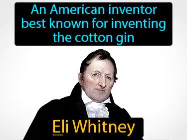 Eli Whitney Meaning