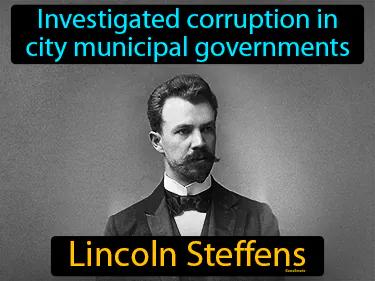 Lincoln Steffens Meaning