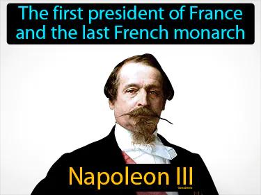 Napoleon III Meaning