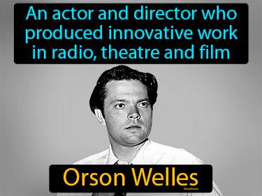 Orson Welles Meaning