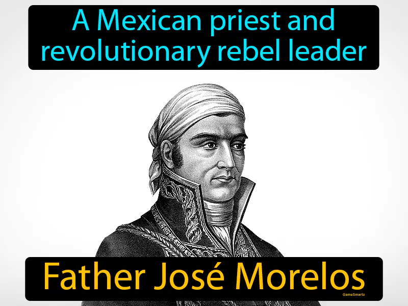 Father Jose Morelos Definition Father Jose Morelos Definition