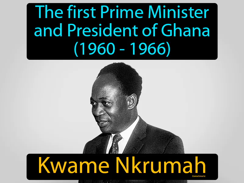 Kwame Nkrumah Definition Kwame Nkrumah Definition